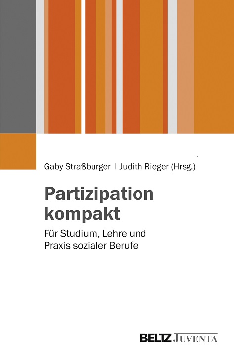 Partizipation kompakt - Für Studium, Lehre und Praxis sozialer Berufe Straßburger und Rieger